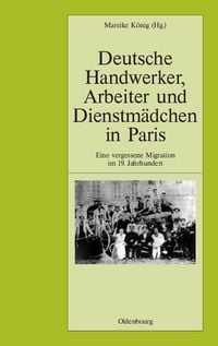 Produktbild: Deutsche Handwerker, Arbeiter und Dienstm&auml;dchen in Paris