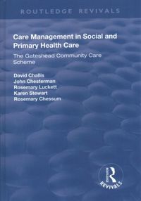 Produktbild: Challis, D: Care Management in Social and Primary Health Car