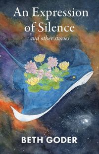 Produktbild: An Expression of Silence and Other Stories