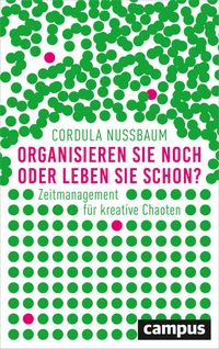 Produktbild: Organisieren Sie noch oder leben Sie schon?