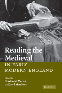 Produktbild: Reading the Medieval in Early Modern England
