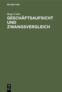 Produktbild: Gesch&auml;ftsaufsicht und Zwangsvergleich