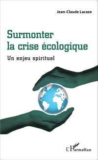 Produktbild: Surmonter la crise &eacute;cologique