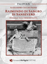 Produktbild: Raimondo di Sangro di Sansevero. Dialogo sull'immortalit&agrave;