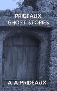 Produktbild: Prideaux Ghost Stories