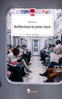 Produktbild: Reflection in your eyes. Life is a Story - story.one