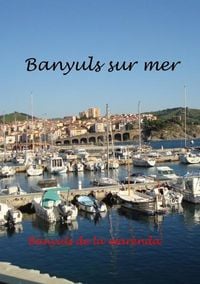 Bild vom Artikel Banyuls sur Mer - mediterranes Kleinod am Fuße der Pyrenäen vom Autor Bernd Zimmermann