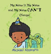 Produktbild: My Name is My Name and My Name Can't Change