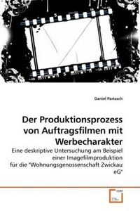 Produktbild: Partzsch, D: Der Produktionsprozess von Auftragsfilmen mit W