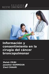 Produktbild: Informaci&oacute;n y consentimiento en la cirug&iacute;a del c&aacute;ncer broncopulmonar