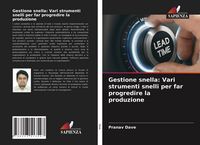 Produktbild: Gestione snella: Vari strumenti snelli per far progredire la produzione