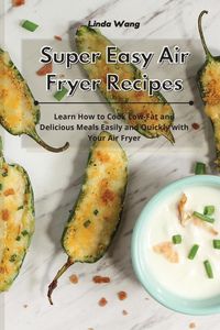 Produktbild: Super Easy Air Fryer Recipes