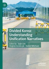 Produktbild: Divided Korea: Understanding Unification Narratives