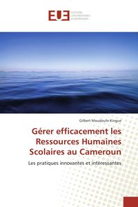Produktbild: G&eacute;rer efficacement les Ressources Humaines Scolaires au Cameroun