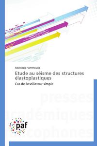 Produktbild: Etude au s&eacute;isme des structures &eacute;lastoplastiques