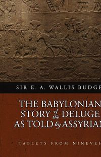 Produktbild: The Babylonian Story of the Deluge as Told by Assyrian Tablets from Nineveh