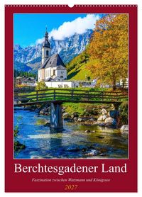 Produktbild: Berchtesgadener Land - Faszination zwischen Watzmann und K&ouml;nigssee (Wandkalender 2027 DIN A2 hoch), CALVENDO Monatskalender