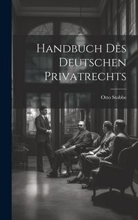Produktbild: Handbuch des Deutschen Privatrechts