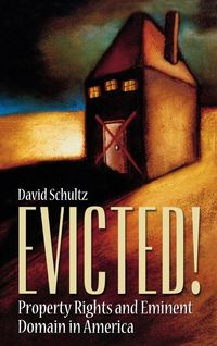 Produktbild: Evicted! Property Rights and Eminent Domain in America