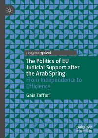 Produktbild: The Politics of EU Judicial Support after the Arab Spring