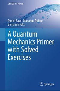 Produktbild: A Quantum Mechanics Primer with Solved Exercises
