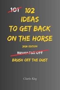Produktbild: 102 Ideas To Get Back On The Horse