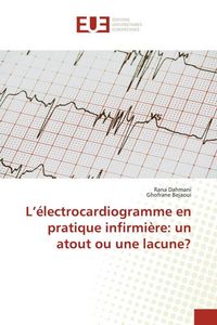 Produktbild: L'&eacute;lectrocardiogramme en pratique infirmi&egrave;re: un atout ou une lacune?