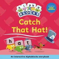 Produktbild: Catch That Hat!: An Interactive Alphablocks Storybook