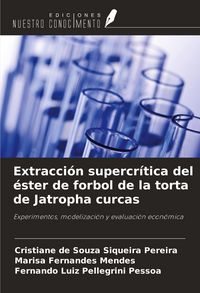 Produktbild: Extracci&oacute;n supercr&iacute;tica del &eacute;ster de forbol de la torta de Jatropha curcas