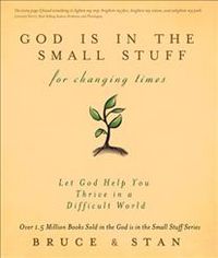 Produktbild: Bickel, B: God Is in the Small Stuff for Changing Times
