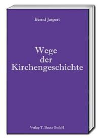 Produktbild: Wege der Kirchengeschichte