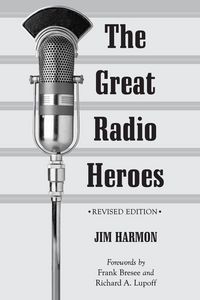 Produktbild: The Great Radio Heroes, rev. ed.