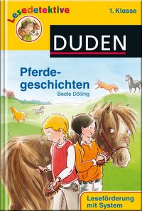 Produktbild: D&ouml;lling, B: Lesedetektive - Pferdegeschichten, 1. Klasse