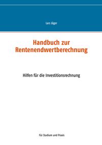 Produktbild: Handbuch zur Rentenendwertberechnung