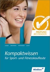 Produktbild: Pr&uuml;fung bestanden. Kompaktwissen f&uuml;r Sport- und Fitnesskaufleute