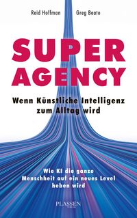 Produktbild: Superagency: Wenn K&uuml;nstliche Intelligenz zum Alltag wird