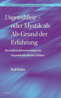 Produktbild: Ungeteiltheit - Oder Mystik ALS Ab-Grund Der Erfahrung