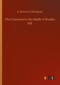 Produktbild: The Command in the Battle of Bunker Hill