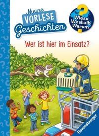 Produktbild: Wieso? Weshalb? Warum? Meine Vorlesegeschichten, Band 3 - Wer ist hier im Einsatz?