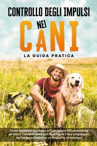 Produktbild: Gietzen, A: Controllo degli Impulsi nei Cani - La Guida Prat