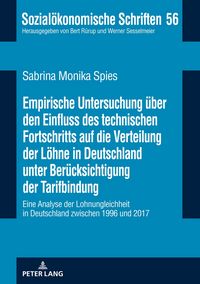 Produktbild: Empirische Untersuchung &uuml;ber den Einfluss des technischen Fortschritts auf die Verteilung der L&ouml;hne in Deutschland unter Ber&uuml;cksichtigung der Tarifbin