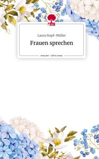 Produktbild: Frauen sprechen. Life is a Story - story.one