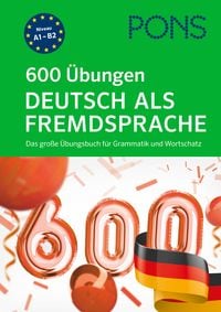 Bild vom Artikel PONS 600 Übungen Deutsch als Fremdsprache vom Autor 