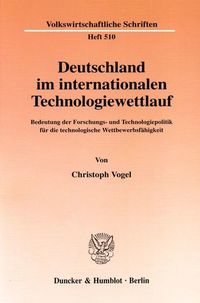 Bild vom Artikel Deutschland im internationalen Technologiewettlauf. vom Autor Christoph Vogel