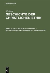 Produktbild: Bis zur Gegenwart, 1: Sechszehntes und siebzehntes Jahrhundert