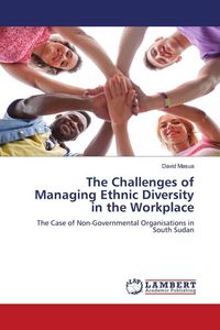 Produktbild: The Challenges of Managing Ethnic Diversity in the Workplace