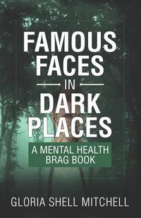 Produktbild: Famous Faces in Dark Places: A Mental Health Brag Book