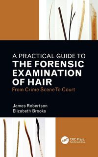 Produktbild: A Practical Guide To The Forensic Examination Of Hair