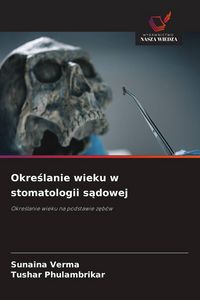 Produktbild: Okre&iquest;lanie wieku w stomatologii s&iquest;dowej