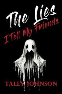Produktbild: The Lies I Tell My Friends